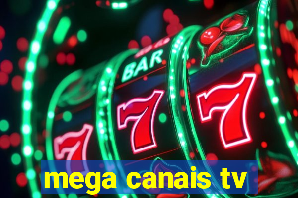 mega canais tv